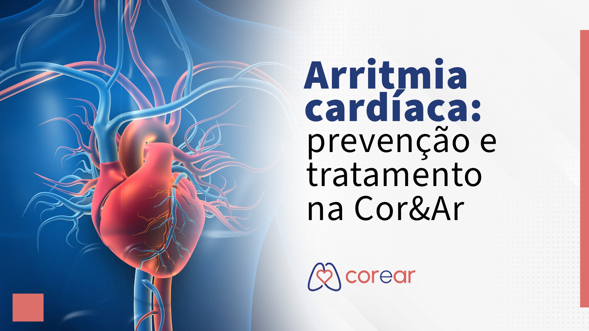 Arritmia cardíaca: prevenção e tratamento na Cor&Ar